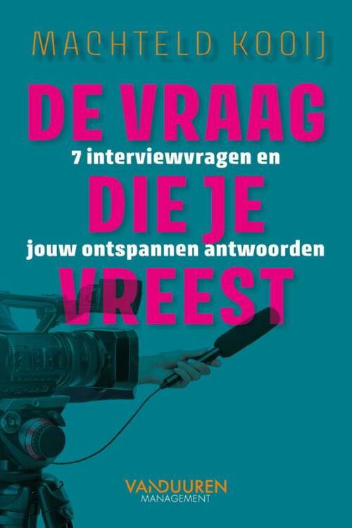 Machteld Kooij De vraag die je vreest -   (ISBN: 9789493480025)