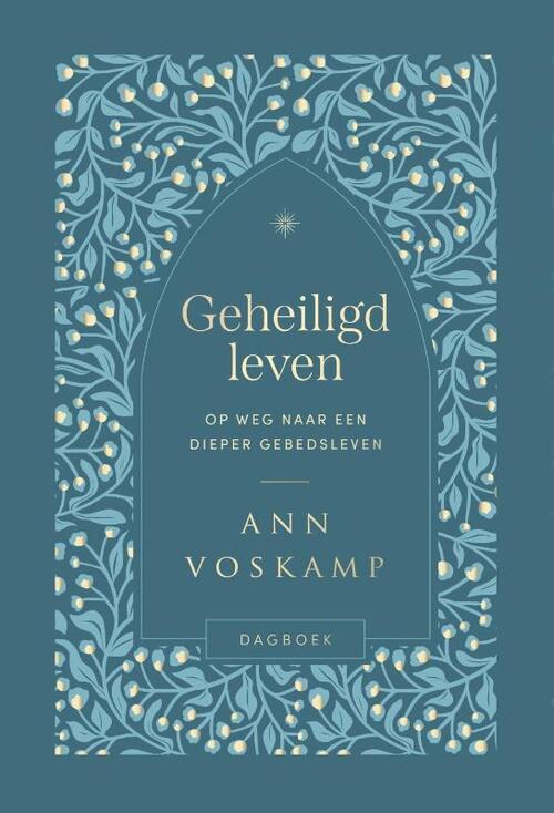 Ann Voskamp Geheiligd leven -   (ISBN: 9789051946352)