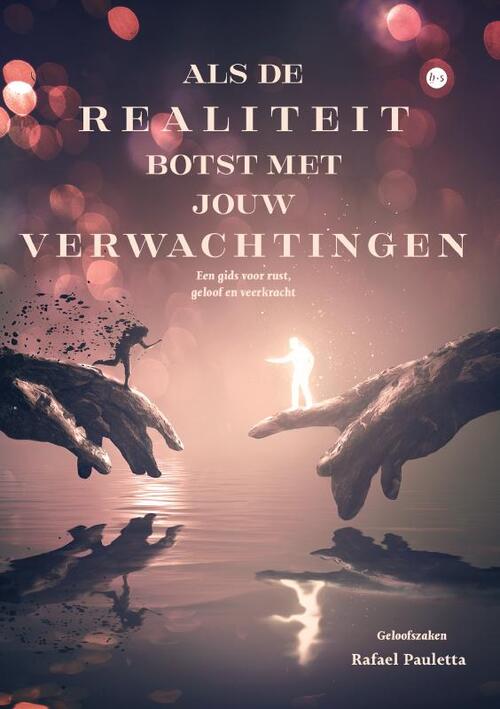 Rafael Pauletta Als de realiteit botst met jouw verwachtingen -   (ISBN: 9789465281599)