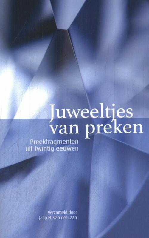 Jaap H. van der Laan Juweeltjes van preken -   (ISBN: 9789493349728)