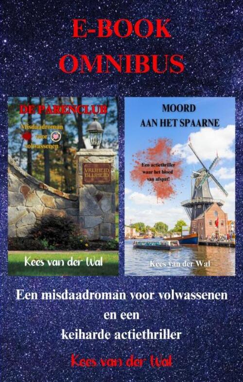 Kees van der Wal De Parenclub - Moord aan Het Spaarne -   (ISBN: 9789465316307)