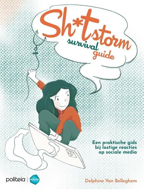 Delphine van Belleghem De Sh*tstorm survival guide: een praktische gids bij lastige reacties op sociale media -   (ISBN: 9789493457850)
