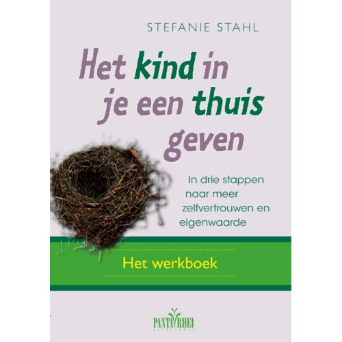 Panta Rhei Het Kind In Je Een Thuis Geven - Stefanie Stahl