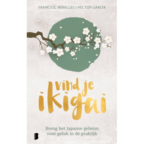 Meulenhoff Boekerij B.V. Vind Je Ikigai - Francesc Miralles