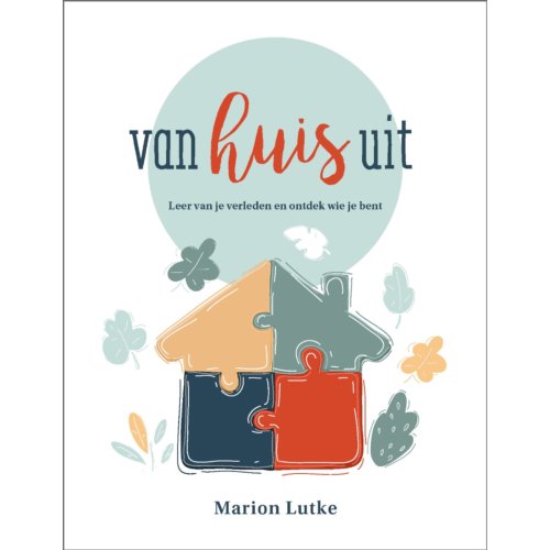 Jongbloed Uitgeverij Bv Van Huis Uit - Marion Lutke