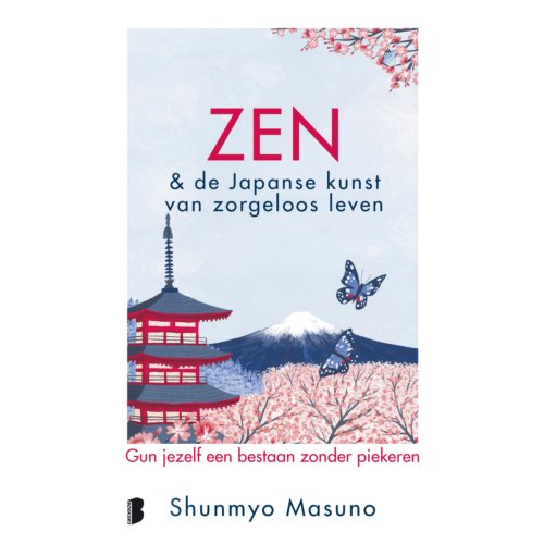 Meulenhoff Boekerij B.V. Zen & De Japanse Kunst Van Zorgeloos Leven - Shunmyo Masuno