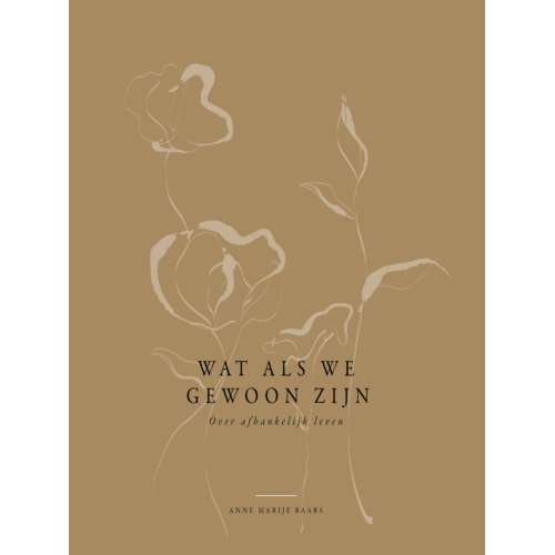 Jongbloed Uitgeverij Bv Wat Als We Gewoon Zijn - Anne Marije Baars