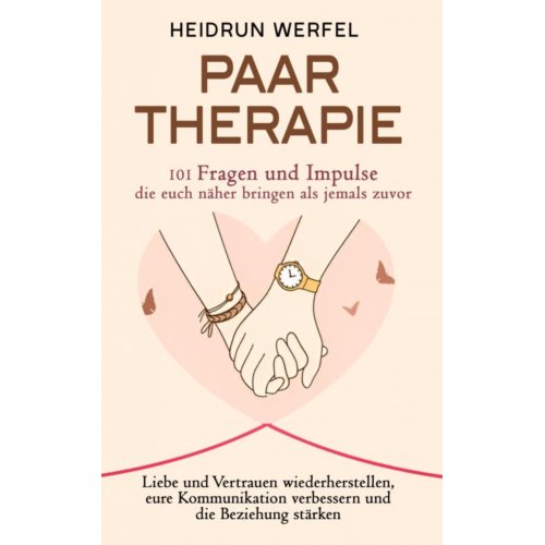 Mijnbestseller B.V. Paartherapie - 101 Fragen Und Impulse, Die Euch Näher Bringen Als Jemals Zuvor - Heidrun Werfel