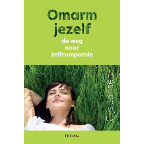 Uitgeverij Thema Omarm Jezelf - Gijs Jansen