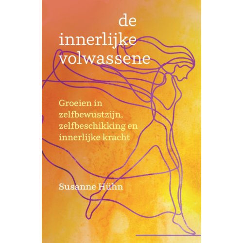 Uitgeverij Mens! De Innerlijke Volwassene - Susanne Hühn