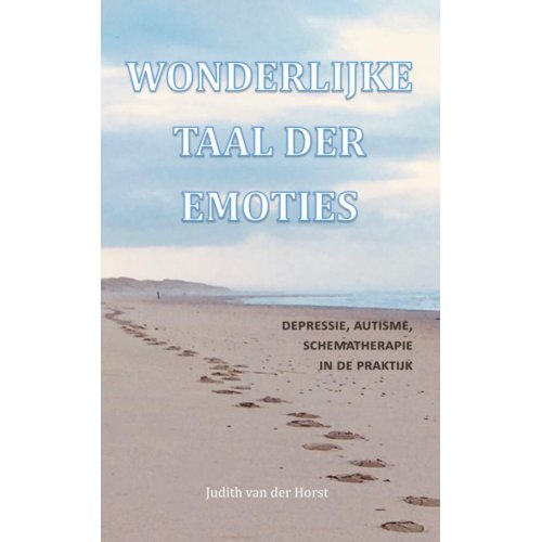 Mijnbestseller B.V. Wonderlijke Taal Der Emoties - Judith van der Horst