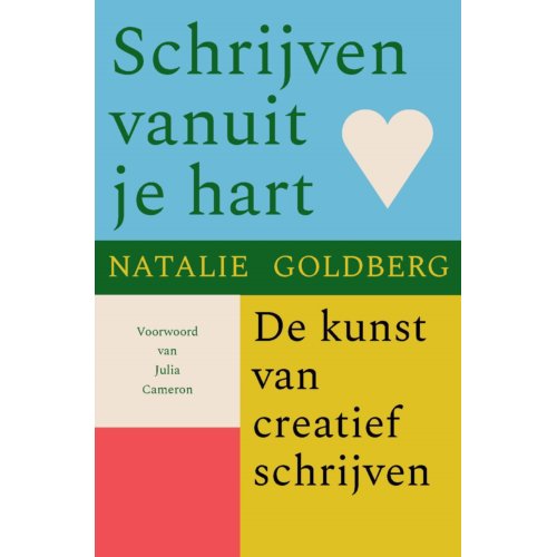 Harpercollins Holland Schrijven Vanuit Je Hart - Natalie Goldberg