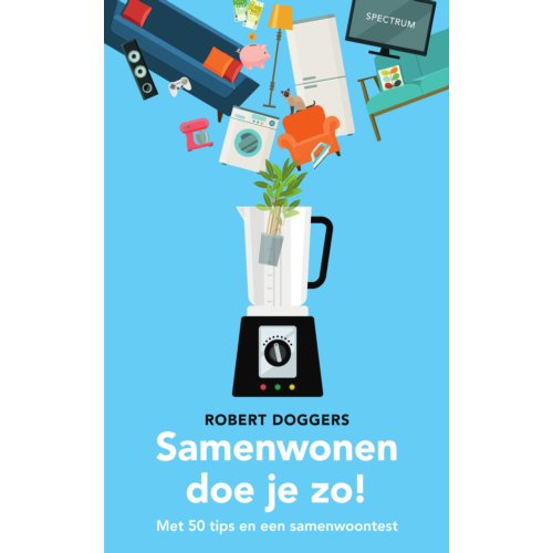 Uitgeverij Unieboek ! Het Spectr Samenwonen Doe Je Zo! - Robert Doggers