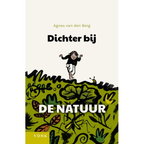 Boekwerkutrecht Dichter Bij De Natuur - Agnes van den Berg