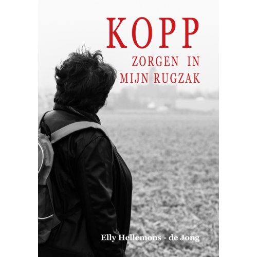 Stichting Booksupport Kopp-Zorgen In Mijn Rugzak - Elly Hellemons-de Jong