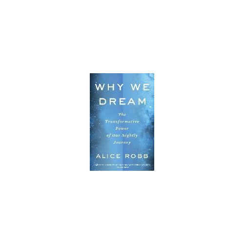 Van Ditmar Boekenimport B.V. Why We Dream - Robb Alice Robb