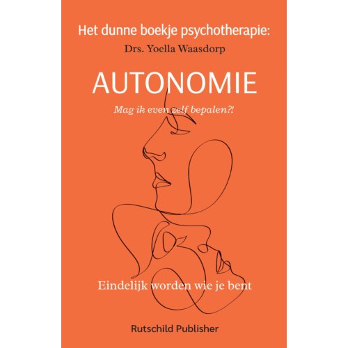 Pumbo.Nl B.V. Het Dunne Boekje Psychotherapie: Autonomie - Het Dunne Boekje Psychotherapie - Yoella Waasdorp