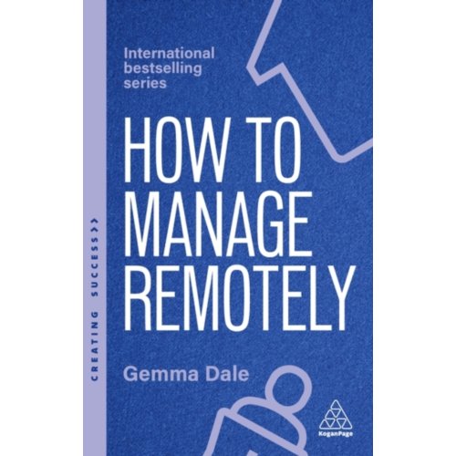 Van Ditmar Boekenimport B.V. How To Manage Remotely - Creating Success - Gemma Dale