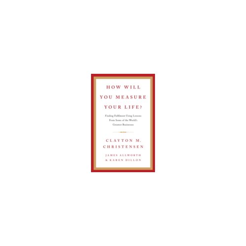 Paagman How will you measure your life℃ - James Allworth