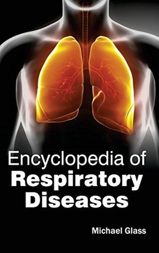 Encyclopedia Hayle Medical -  of Respiratory Diseases