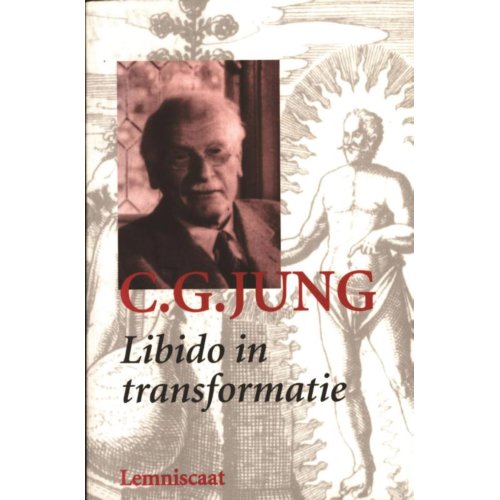 Lemniscaat B.V., Uitgeverij Libido In Transformatie - Verzameld Werk C.G. Jung - C.G. Jung