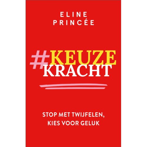 Harpercollins Holland Keuzekracht - Eline Princée