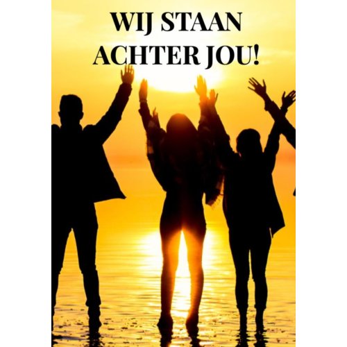 Mijnbestseller B.V. Wij Staan Achter Jou! - Anne Kampert