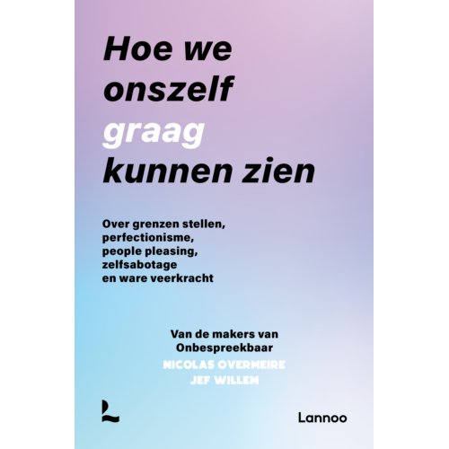 Terra - Lannoo, Uitgeverij Hoe We Onszelf Graag Kunnen Zien - Onbespreekbaar