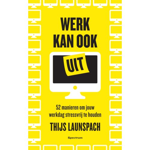 Uitgeverij Unieboek ! Het Spectr Werk Kan Ook Uit - Thijs Launspach