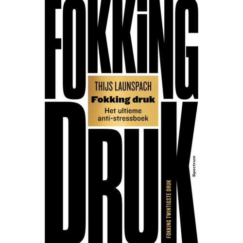 Uitgeverij Unieboek ! Het Spectr Fokking Druk - Thijs Launspach
