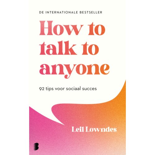 Meulenhoff Boekerij B.V. How To Talk To Anyone - Leil Lowndes