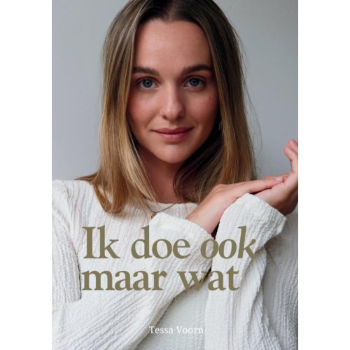 Mijnbestseller B.V. Ik Doe Ook Maar Wat - Tessa Voorn