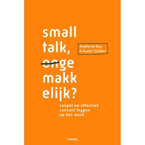 Uitgeverij Thema Smalltalk (On)Gemakkelijk℃ - Axelle de Roy
