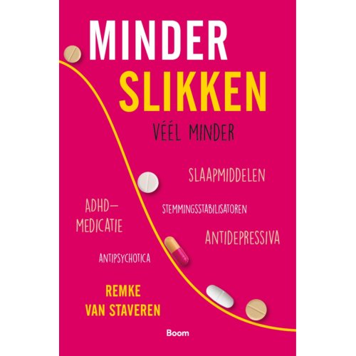 Koninklijke Boom Uitgevers Minder Slikken - Remke van Staveren