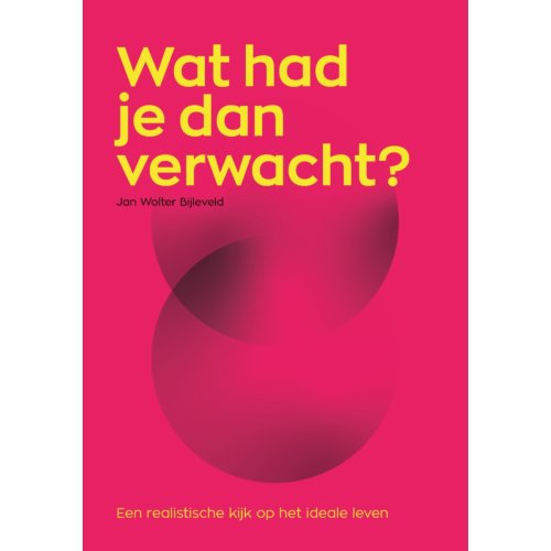 Bruna Uitgevers B.V., A.W. Wat Had Je Dan Verwacht℃ - Jan Wolter Bijleveld