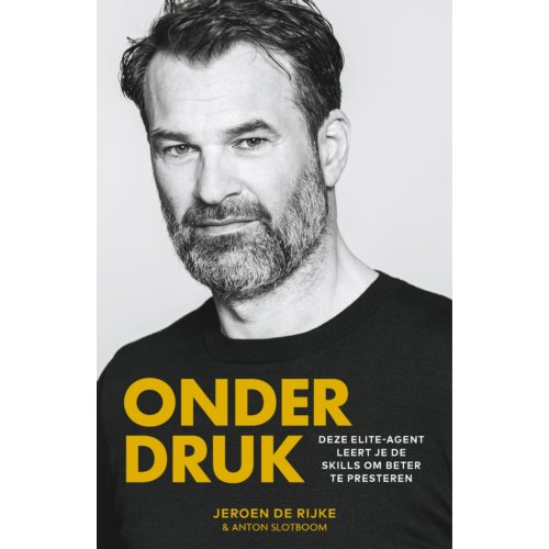 Bruna Uitgevers B.V., A.W. Onder Druk - Jeroen de Rijke