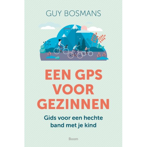 Koninklijke Boom Uitgevers Een Gps Voor Gezinnen - Guy Bosmans