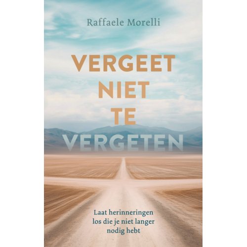 Vbk Media Vergeet Niet Te Vergeten - Raffaele Morelli