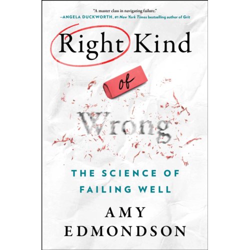 Simon & Schuster Nederland B.V. Right Kind Of Wrong - Amy C. Edmondson