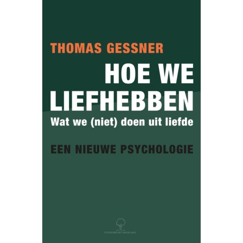 Elmtree And Waters Publishing Hoe We Liefhebben - Thomas Gessner