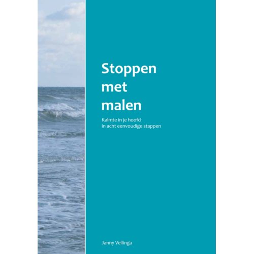 Stichting Booksupport Stoppen Met Malen - Janny Vellinga-Hooghiemstra