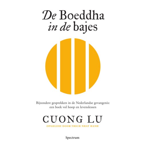 Uitgeverij Unieboek ! Het Spectr De Boeddha In De Bajes - Cuong Lu