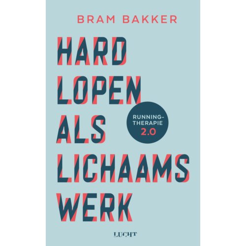 Uitgeverij Lucht Hardlopen Als Lichaamswerk - Bram Bakker