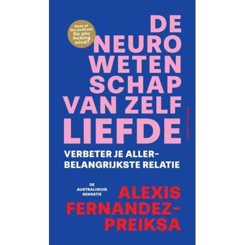 Vbk Media De Neurowetenschap Van Zelfliefde - Alexis Fernandez-Preiksa