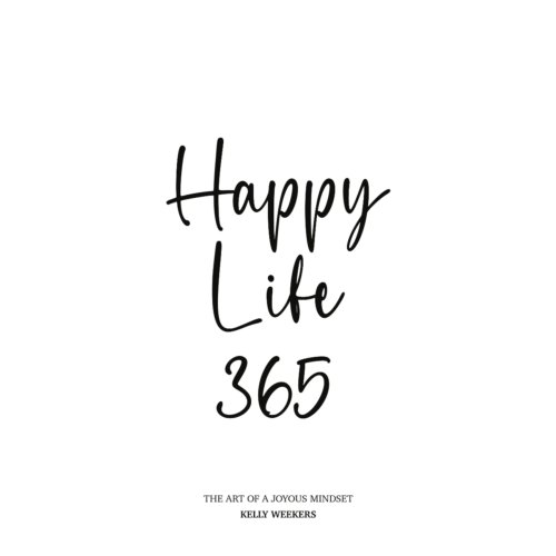 Moonshot Publishing Happy Life 365 - Kelly Weekers