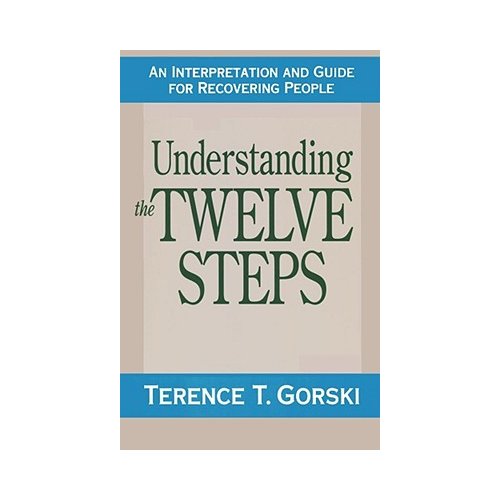 Van Ditmar Boeken B.V. Understanding The 12 Steps Fir - Terence T. Gorski