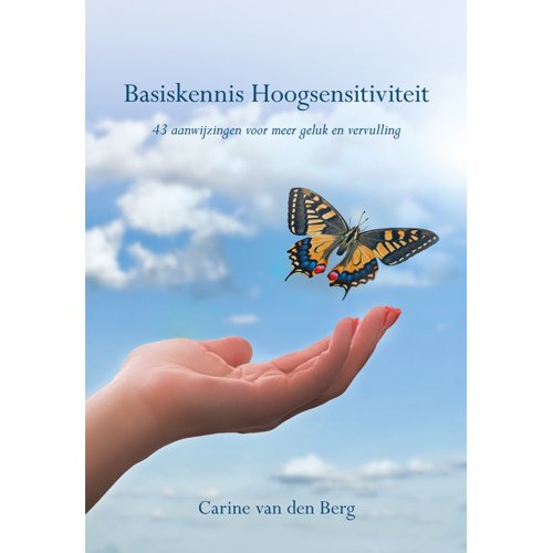 Elikser B.V. Uitgeverij Basiskennis Hoogsensitiviteit - Carine van den Berg