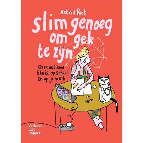 Verhaal Met Impact B.V. Slim Genoeg Om Gek Te Zijn - Astrid Poot