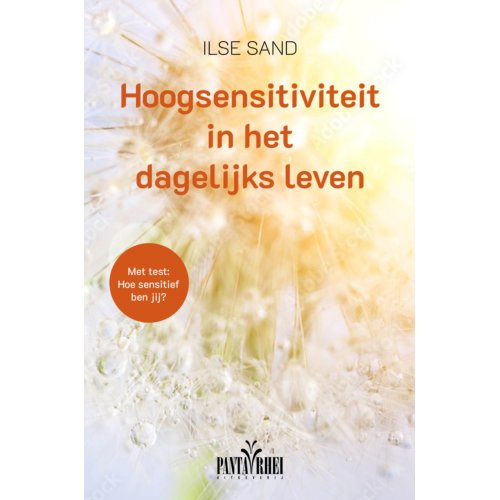 Panta Rhei Hoogsensitiviteit In Het Dagelijks Leven - Ilse Sand