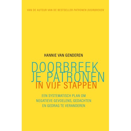Nieuwezijds B.V., Uitgeverij Doorbreek Je Patronen In Vijf Stappen - Hannie van Genderen